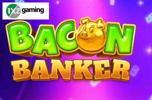 Bacon Banker